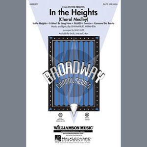 In The Heights (Choral Medley) (arr. Mac Huff)