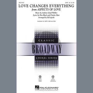 Love Changes Everything (from Aspects Of Love) (arr. Ed Lojeski)