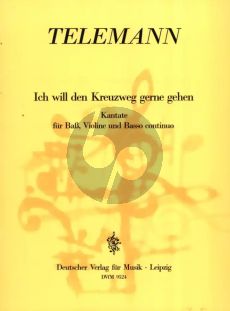 Telemann Ich will den Kreuzweg gerne gehen Basstimme-Violine-BC