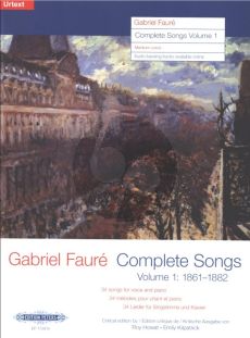 Faure Complete Songs Vol.1 1861 - 1882 - 34 Songs for Medium Voice and Piano Book with Audio Online (edited by Roy Howat and Emily Kirkpatrick)