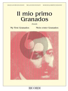 Il Mio Primo Granados - My First Granados Piano solo (edited by Piero Rattalino)