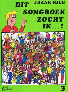 Rich Dit Songboek zocht ik Vol.3