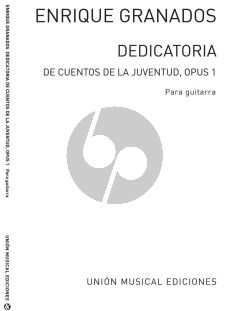 Granados Dedicatoria Opus 1 for Guitar (from Cuentos De La Juventud)