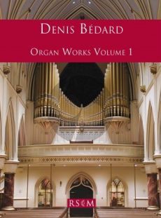 Bedard Organ Works Vol.1