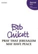 Chilcott Pray that Jerusalem May Have Peace SATB unaccompanied