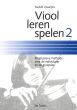 Zwartjes Viool Leren Spelen Vol.2 (Progressieve Methode voor de Individuele en de Groepsles)