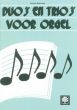 Schouten Duos en Trios voor Orgel