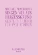 Praetorius Singen wir aus Herzensgrund 2 Gleiche oder Gemischten Stimmen (25 geistliche Lieder - Bicinien/Zwiegesänge) (Print on Demand)