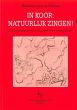 Vinne In Koor: Natuurlijk Zingen! (Een handleiding voor een goede [koor] zangtechniek)