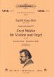 Karg Elert Orgelwerke Band 6 - 2 Stücke op.48b fur Violine und Orgel Ed. Michael Kube