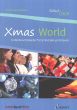 Xmas World S/SA/SAB-Klavier (12 Weihnachtslieder fur Schulchor) (Ulrike Wenckebach)