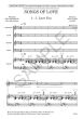 Todd Songs of Love Mixed Choir (SATB divis) and Piano; Double Bass, Drums, Soprano Saxophone, Alto Saxophone ad lib. (Choral Score)