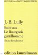 Lully Suite aus Le Bourgeois gentilhomme Kammerorchester (Partitur) (Bruno Borralhinho)