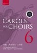 Carols for Choirs 6 SATB (spiralbound edition) (Bob Chilcott and David Hill)