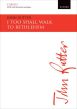 Rutter I too shall walk to Bethlehem SATB (with div.) and Orchestra (Vocal Score)