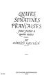 Koechlin Quatre Sonatines Francaises Op.60 pour Piano a 4 Mains