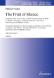 Vasks The Fruit of Silence Complete choral score for the versions for mixed choir (SATB) a cappella / and piano / and string orchestra / and organ (based on a text by Mother Teresa)