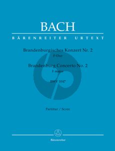 Bach Brandenburgisches Konzert No.2 F-Dur BWV 1047 Trompete-Altblockflöte-Oboe-Streichorchester Partitur (Heinrich Besseler) (Barenreiter-Urtext)