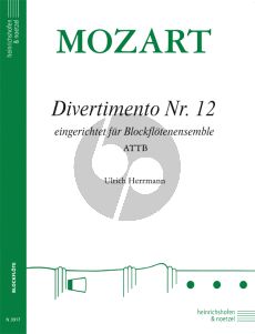 Mozart Divertimento No. 12 KV 252 4 Blockflöten (ATTB) (Part./Stimmen) (Ulrich Herrmann)