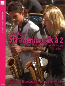 Strassenmusik a 2 Vol.1 (2 Sax. in equal tuning) (Klezmer-Blues-Ragtime and Latin-Folk) (Playing Score)
