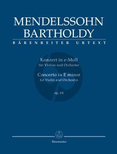 Mendelssohn Concerto e-minor Op.64 (2nd version 1845) Violin-Orchestra Study Score (edited R.Larry Todd) (Barenreiter-Urtext)