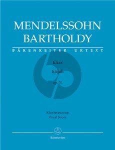 Mendelssohn Elias Op.70 for Soli, Choir and Orchestra Vocal Score (edited by Douglas Seaton - German/English) (Barenreiter-Urtext)