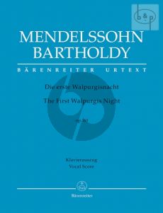 Die Erste Walpurgisnacht Op.60 (MWV D3) (SATB soli-SATB- Orch.)