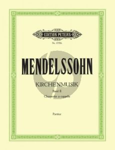 Mendelssohn Kirchenmusik Vol.2 Werke für gemischten Chor a cappella