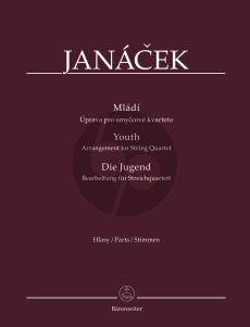 Janacek Youth (Mládí) 2 Violins-Viola-Violoncello Parts (arr. Kryštof Maratka) (Barenreiter)