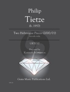 Tietze 2 Hebraique Pieces (2000/01) - Viola Solo (Prepared and Edited by Kenneth Martinson) (Urtext)