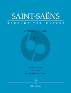 Saint-Saens Oratorio de Noël Op. 12 Soloists-Choir and Orchestra (Vocal Score) (Christina M. Stahl)