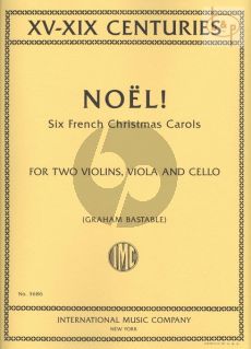 Noel! (6 French Christmas Carols of the 15th.- 19th.Centuries) (2 Vi.-Va.-Vc.)