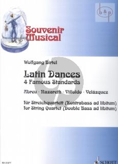 4 Latin Dances (4 Famous Standards) (2 Vi.-Va.- Vc.) (Double Bass opt.)