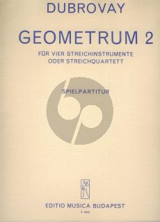 Dubrovay Geometrum 2 String Quartet (Playing Score)