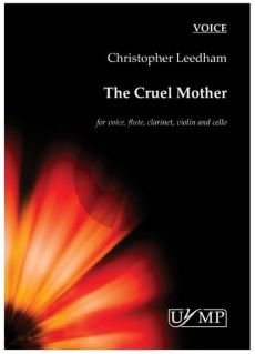 Leedham The Cruel Mother Voice- Flute- Clarinet[Bb]-Violin-Violoncello (Parts)