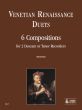 Venetian Renaissance Duets for 2 Descant or Tenor Recorders (edited by Andrea Bornstein)