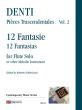 Denti Pièces Trascendentales Vol.2 12 Fantasias for Flute solo or other Melodic Instrument