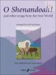 O Shenandoah! and other Songs of the New World