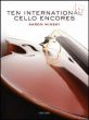 10 International Cello Encores