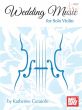 Weddding Music for Solo Violin