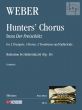 Hunters's Chorus (from der Freischutz) (2 Trp.- 2 Horns- 3 Trb. and Ophicleide) (Score/Parts)