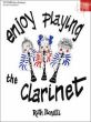 Enjoy Playing the Clarinet