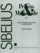 Sibelius Pelleas und Melisande Suite Op.46 fur Klavier bearbeitet vom Komponisten (Suite aus der Musik zum Schauspiel von Maurice Maeterlinck)