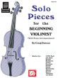 Solo Pieces for the Beginning Violinist (Violin and Piano) (selected by Craig Duncan)