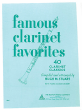 Famous Clarinet Favorites Clarinet-Piano (edited by Hugh M. Stuart)