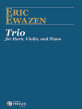 Ewazen Trio for Horn in F, Violin and Piano Score and Parts