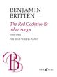 Britten Red Cockatoo & Other Songs (1935 - 1960) for High Voice and Piano