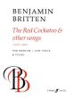 Britten Red Cockatoo & Other Songs (1935 - 1960) for Medium/Low Voice and Piano