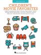 Children's Movie Favorites Easy Piano (2nd.ed.)