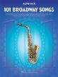 101 Broadway Songs for Alto Saxophone